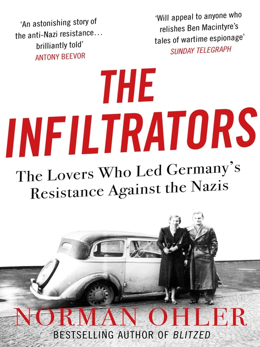 Title details for The Infiltrators by Norman Ohler - Available